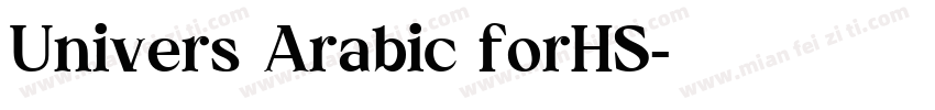 Univers Arabic forHS字体转换